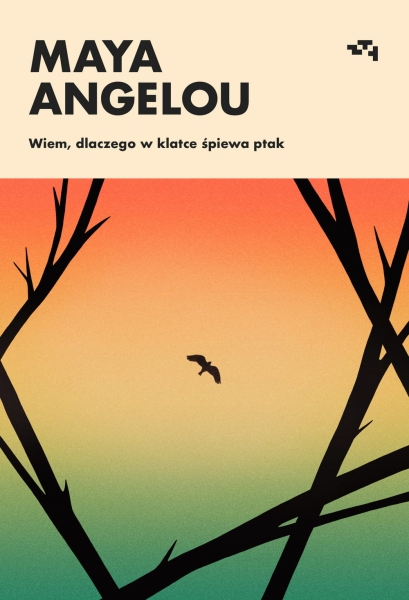 WIEM DLACZEGO W KLATCE ŚPIEWA PTAK ANGELOU NOWA