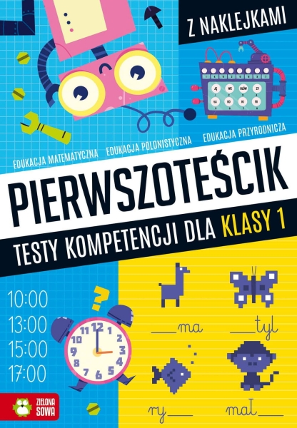 PIERWSZOTEŚCIK TESTY KOMPETENCJI DLA KLASY 1 ZEMCZAK 