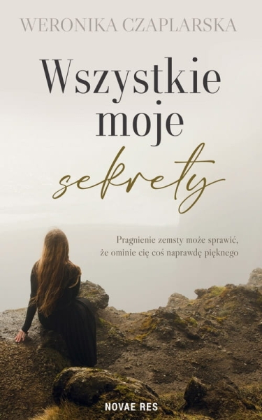 WSZYSTKIE MOJE SEKRETY WERONIKA CZAPLARSKA NOWA