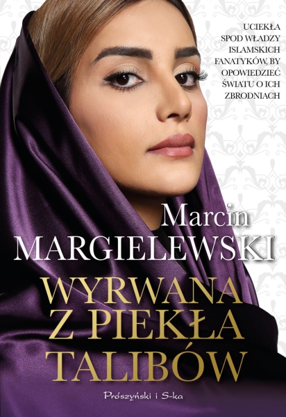 WYRWANA Z PIEKŁA TALIBÓW MARCIN MARGIELEWSKI NOWA