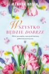 WSZYSTKO BĘDZIE DOBRZE RENATA KOSIN NOWA
