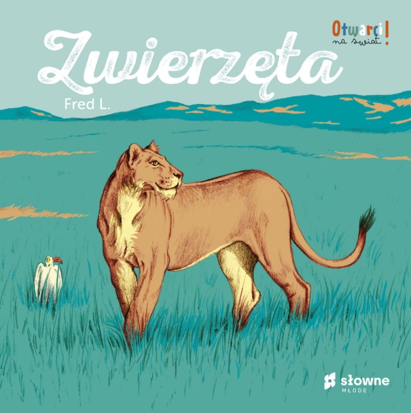ZWIERZĘTA OTWARCI NA ŚWIAT FRED L NOWA