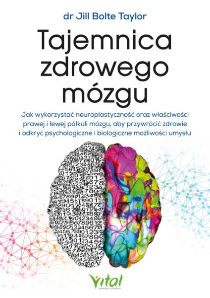 TAJEMNICA ZDROWEGO MÓZGU JILL BOLTE TAYLOR NOWA