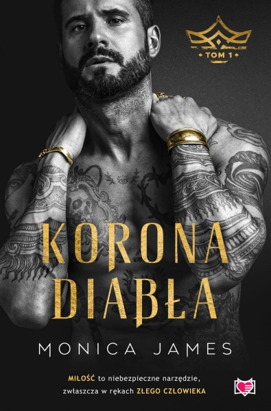 KORONA DIABŁA TOM 1 MONICA JAMES NOWA
