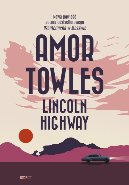 LINCOLN HIGHWAY AMOR TOWLES NOWA