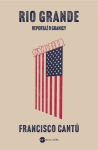 RIO GRANDE REPORTAŻ O GRANICY FRANCISCO CANTU NOWA