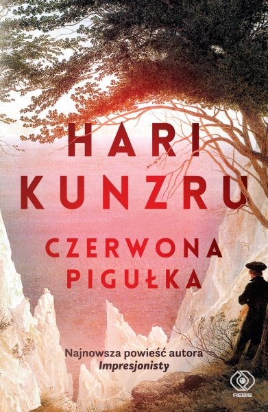 CZERWONA PIGUŁKA HARI KUNZRU NOWA