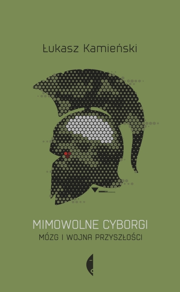 MIMOWOLNE CYBORGI ŁUKASZ KAMIEŃSKI NOWA