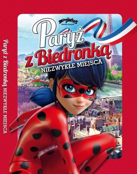 PARYŻ Z BIEDRONKĄ NIEZYKŁE MIEJSCA 