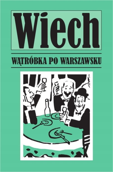 WĄTRÓBKA PO WARSZAWSKU TOM 10 WIECH WIECHECKI