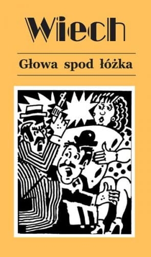 GŁOWA SPOD ŁÓŻKA WIECH WIECHECKI NOWA