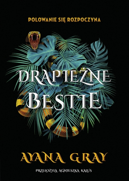 DRAPIEŻNE BESTIE AYANA GRAY NOWA