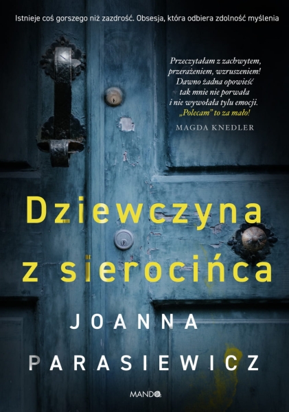 DZIEWCZYNA Z SIEROCIŃCA JOANNA PARASIEWICZ NOWA