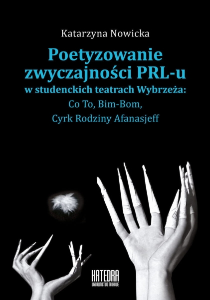 POETYZOWANIE ZWYCZAJNOŚCI PRL-U K NOWICKA NOWA