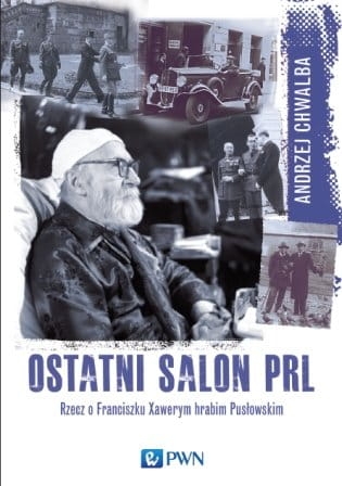OSTATNI SALON PRL-U RZECZ O XAWERYM A CHWALBA 