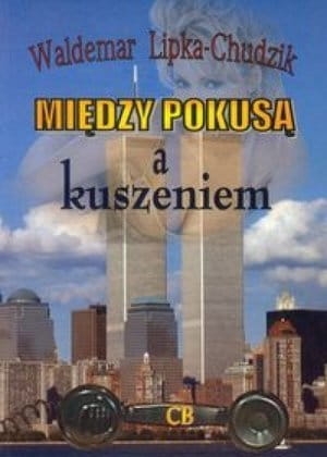 MIĘDZY POKUSĄ I KUSZENIEM KAŁAFATIUK PAWEŁ NOWA