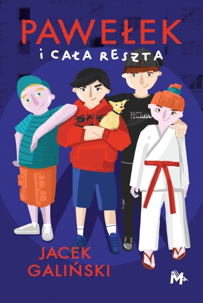 PAWEŁEK I CAŁA RESZTA JACEK GALIŃSKI NOWA