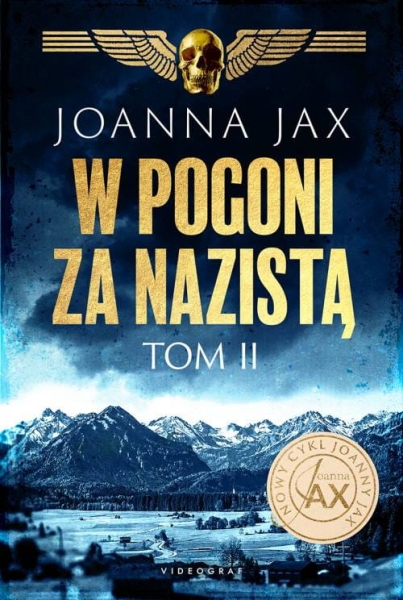 W POGONI ZA NAZISTĄ TOM 2 JOANNA JAX NOWA