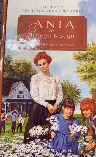 ANIA ZE ZŁOTEGO BRZEGU LUCY MAUD MONTGOMERY