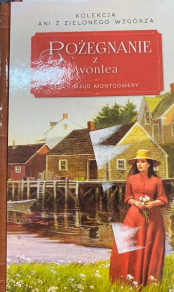 POŻEGNANIE Z AVONLEA LUCY MAUD MONTGOMERY