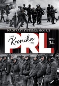 NA STRAŻY SYSTEMU PRL KRONIKA 1944 1989 TOM 34
