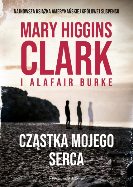 CZĄSTKA MOJEGO SERCA MARY HIGGINS CLARK NOWA