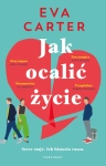 JAK OCALIĆ ŻYCIE EVA CARTER NOWA