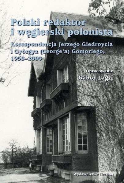 POLSKI REDAKTOR I WĘGIERSKI POLONISTA JERZY GIEDROYC