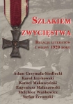 SZLAKIEM ZWYCIĘSTWA RELACJE LITERATÓW K IRZYKOWSKI