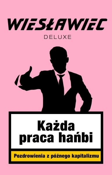 KAŻDA PRACA HAŃBI WIESŁAWIEC DELUXE NOWA