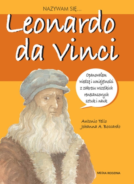 NAZYWAM SIE LEONARDO DA VINCI ANTONIO TELLO NOWA