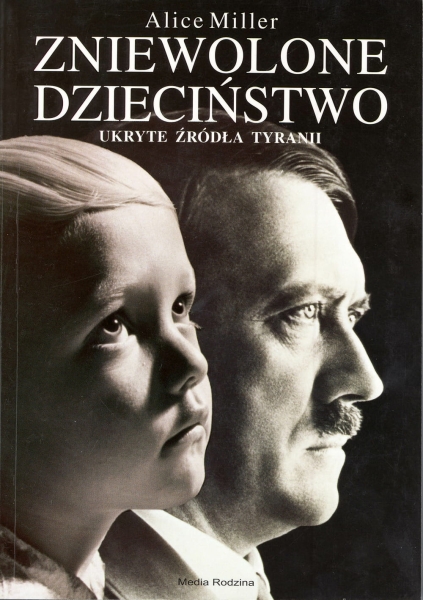 ZNIEWOLONE DZIECIŃSTWO ALICE MILLER NOWA