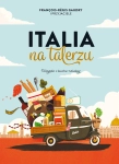 ITALIA NA TALERZU FRANCOIS GAUDRY NOWA
