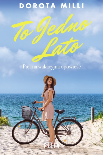 TO JEDNO LATO DOROTA MILLI NOWA