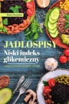 JADŁOSPISY NISKI INDEKS GLIKEMICZNY DARIA POCIECHA NOWA