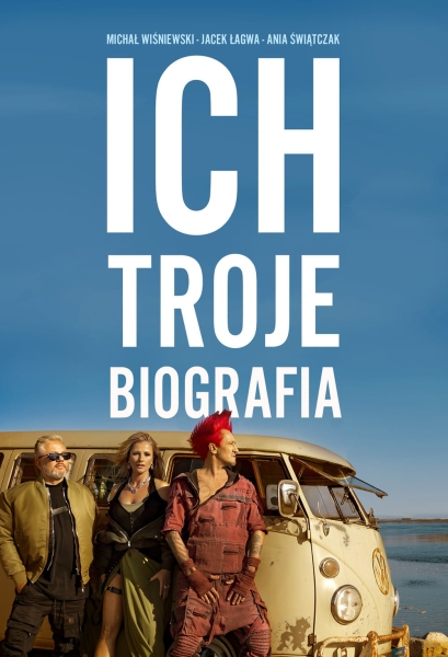 ICH TROJE BIOGRAFIA NOWA