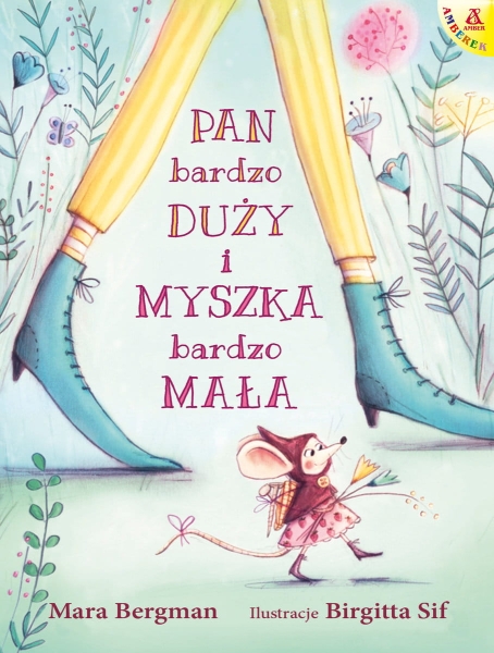 PAN BARDZO DUŻY I MYSZKA BARDZO MAŁA M BERGMAN NOWA