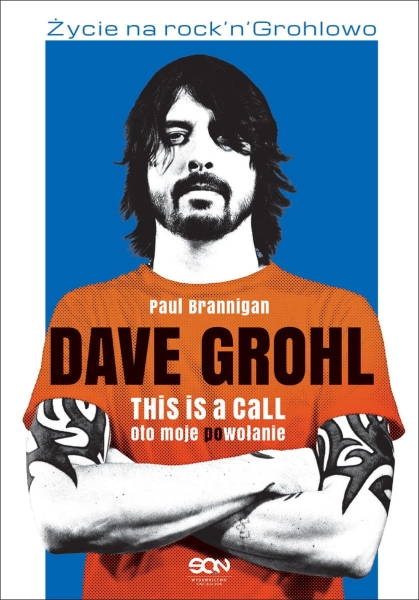 DAVE GROHL OTO MOJE POWOŁANIE PAUL BRANNIGAN NOWA