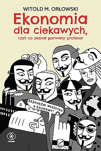 EKONOMIA DLA CIEKAWYCH WITOLD M ORŁOWSKI NOWA