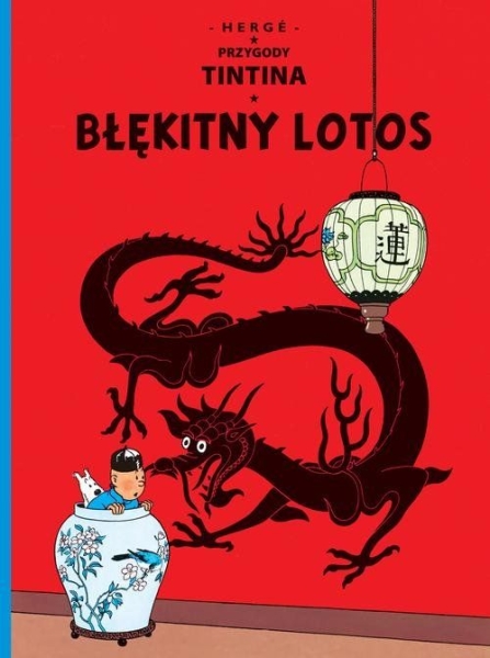 PRZYGODY TINTINA TOM 5 BŁĘKITNY LOTOS HERGE