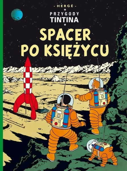 PRZYGODY TINTINA TOM 17 SPACER PO KSIĘŻYCU HERGE