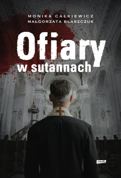 OFIARY W SUTANNACH MONIKA CAŁKIEWICZ NOWA