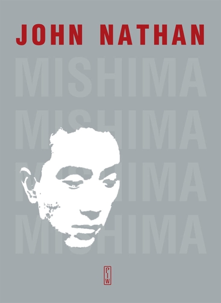 MISHIMA ŻYCIE JOHN NATHAN NOWA