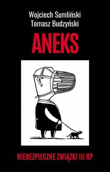 ANEKS NIEBEZPIECZNE ZWIĄZKI III RP TOMASZ SUMLIŃSKI W BUDZYŃSKI NOWA