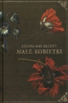 MAŁE KOBIETKI LOUISA MAY ALCOTT ROMANSE WSZECH CZASÓW