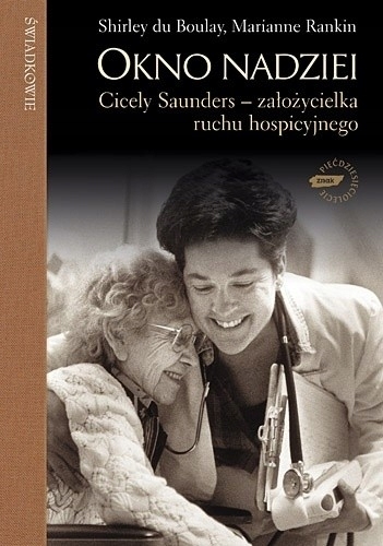 OKNO NADZIEI DU BOULAY M RANKIN CICELY SAUNDERS RUCH HOSPICYJNY