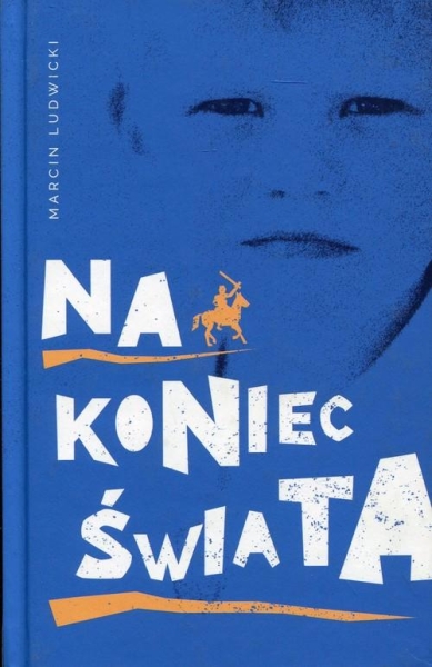 NA KONIEC ŚWIATA MARCIN LUDWICKI NOWA