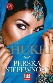 PERSKA NIEPEWNOŚĆ LALIA SHUKRI NOWA 442 STRY