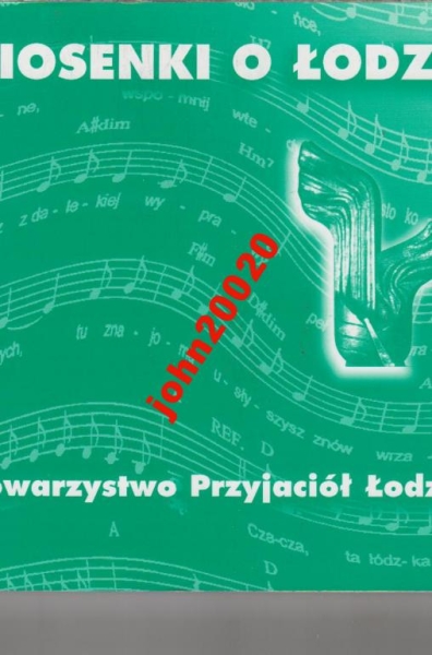 PIOSENKI O ŁODZI.ŚPIEWNIK.KURMAN.ŁÓDŹ