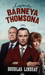LEGENDA BARNEYA THOMPSONA DOUGLAS LINDSAY